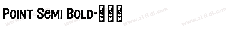 Point Semi Bold字体转换